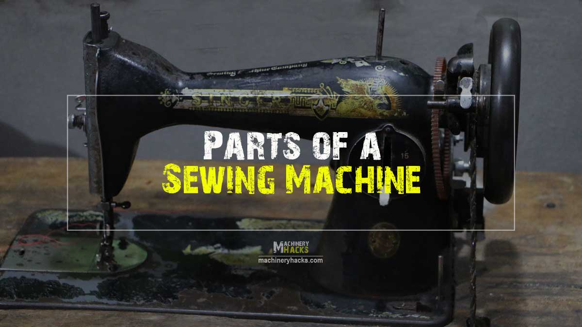 Parts of a Sewing Machine