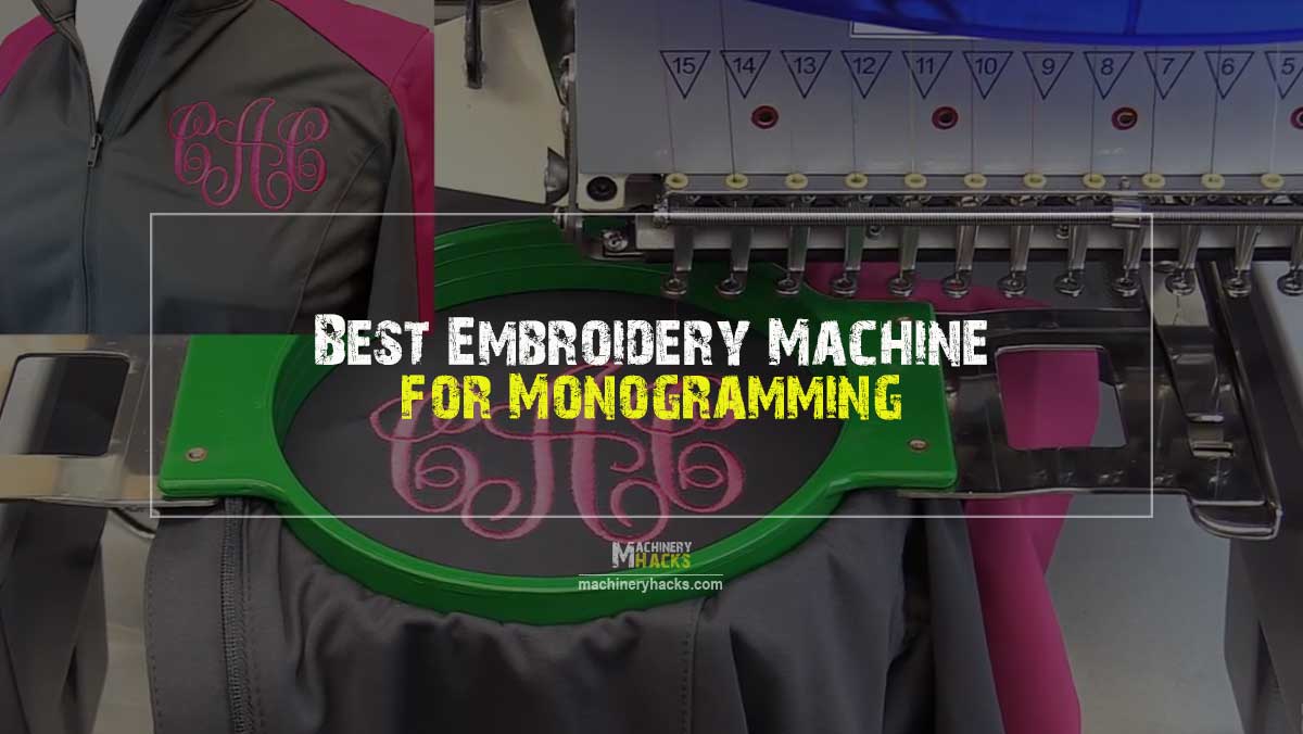 Embroidery Machine for Monogramming